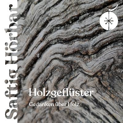 Holzgeflüster