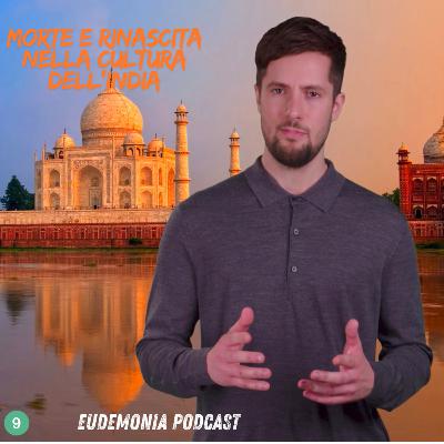 Morte e Rinascita nella cultura dell'India - Episodio 9