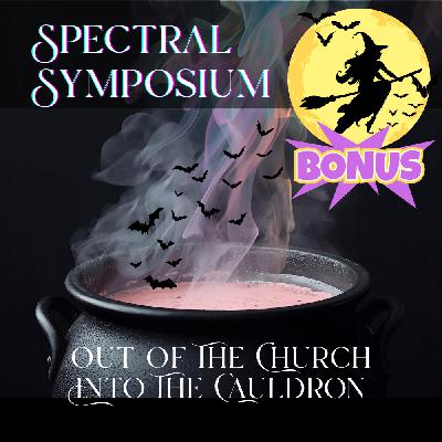 EP22 - Bonus Episode: Out of the Church, Into the Cauldron w/Terri Johnson