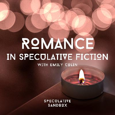 77. Romance in Speculative Fiction