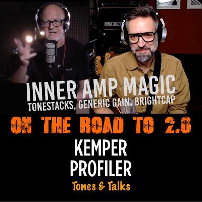 KEMPER PROFILER - Tones & Talks - Inner Amp Magic KEMPER PROFILER - Tones & Talks - Inner Amp Magic