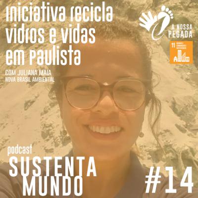 Iniciativa recicla vidros e vidas em Pernambuco