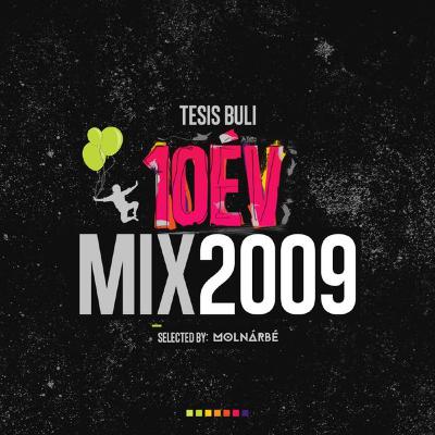 MolnárBé - TESIS BULI 10ÉV (Best Of 2009) MolnárBé - TESIS BULI 10ÉV (Best Of 2009)