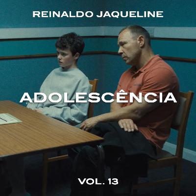 ADOLESCÊNCIA: Primorosamente assustador - 13