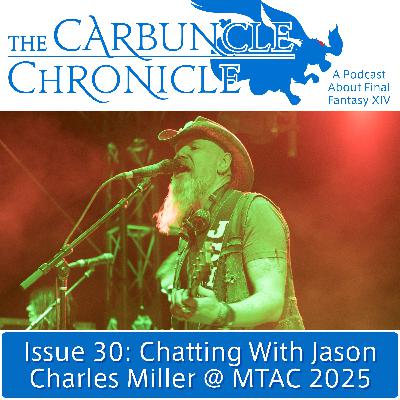 The Carbuncle Chronicle Issue 30: Chatting With Jason Charles Miller @ MTAC Another World