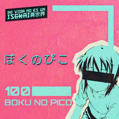 100: BOKU NO PICO | EL MANIACO DE LAS NIEVES