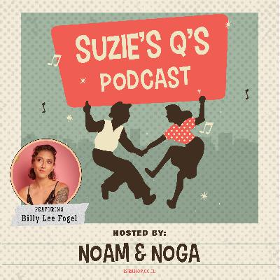 Suzie's Q's / EP 7 / Billy Lee Fogel
