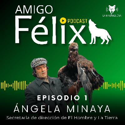 #01 - ÁNGELA MINAYA - AMIGO FÉLIX (04/2025)