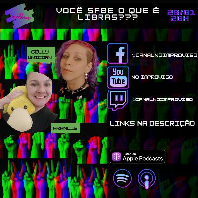 No Improviso - Você sabe o que é libras??? No Improviso - Você sabe o que é libras???