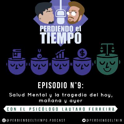 Salud Mental y la tragedia del hoy, mañana y ayer. (Parte 1)