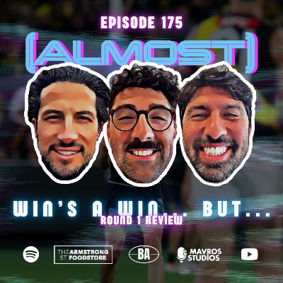 #175 Win's A Win... But... | Round 1 Review #175 Win's A Win... But... | Round 1 Review