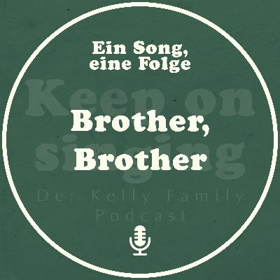 Ein Song, eine Folge: Brother, Brother
