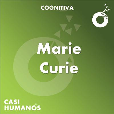 Dimensión cognitiva: Marie Curie Dimensión cognitiva: Marie Curie