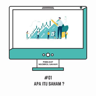 Ngobrol Saham #01 - Apa itu saham ?