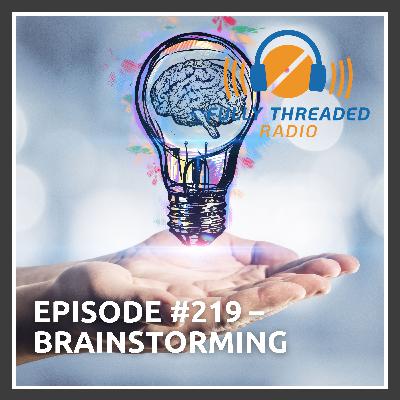 Episode #219 - BrAInstorming Episode #219 - BrAInstorming