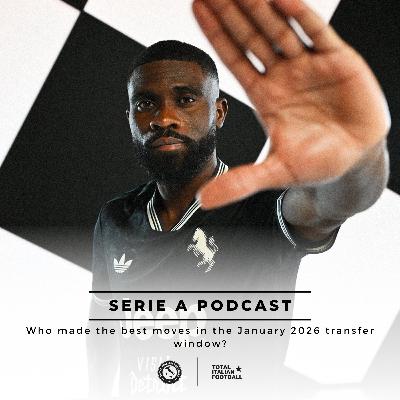 Ep.314: Who made the best moves in the January 2026 transfer window?