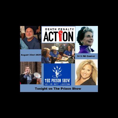 The Prison Show August 22nd 2025