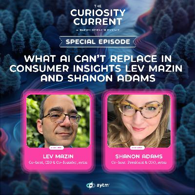 What AI can’t replace in consumer insights with Lev Mazin and Shanon Adams What AI can’t replace in consumer insights with Lev Mazin and Shanon Adams