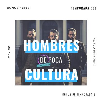 Bonus Superhéroes | Hombres de Poca Cultura T.2