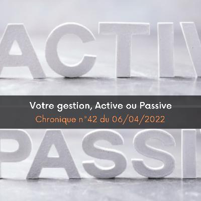 Votre gestion, Active ou Passive ? – PPPB #42