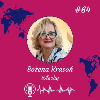 #64 Czy w Polsce jest sałata? - o swoich początkach na emigracji opowiada Polka z Włoch, Bożena Krasoń.