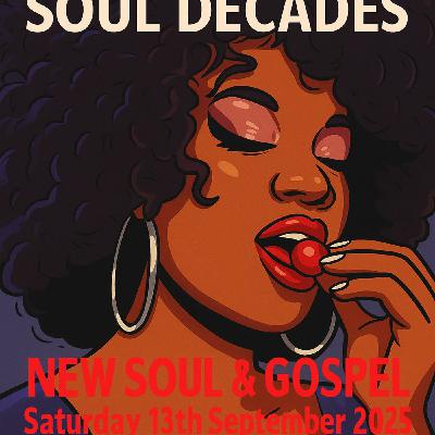 Episode 1209: COLIN CURTIS SOUL DECADES NEW SOUL & GOSPEL 2025 13TH SEPTEMBER HITMIX RADIO 107.5FM