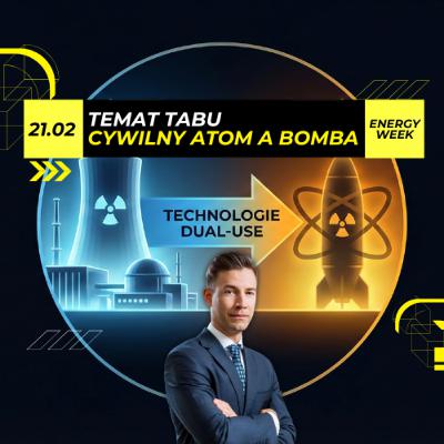 POLSKA bomba ATOMOWA? Najpierw ELEKTROWNIA jądrowa. Energy Week