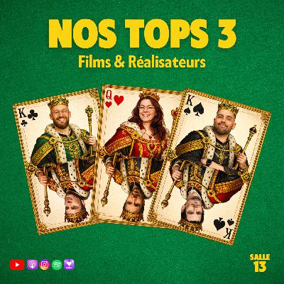 NOS TOPS 3 FILMS & RÉALISATEURS