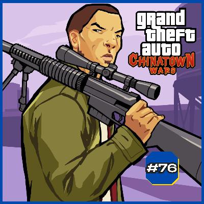#76 Grand Theft Auto: Chinatown Wars