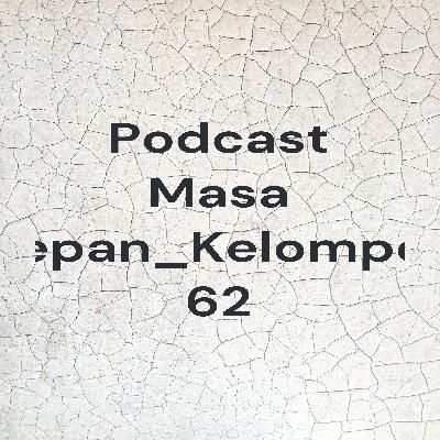 Alexander Harianja_Kelompok 62_Podcast Rencana masa depan