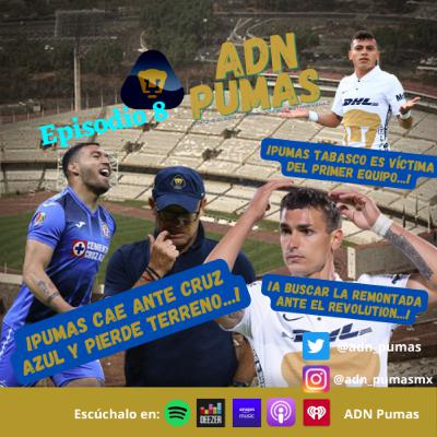 ADN Pumas - Pumas cae en Liga en su visita a Cruz Azul. Buscaremos la remontada histórica este miércoles ante Revolutions. Pumas Tabasco y la Femenil en problemas de irregularidad. (EP 08)