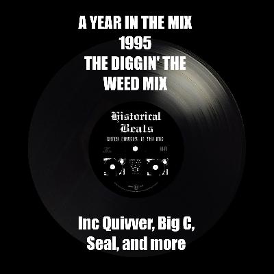 A Year In The Mix : 1995 : The Diggin' The Weed Mix A Year In The Mix : 1995 : The Diggin' The Weed Mix