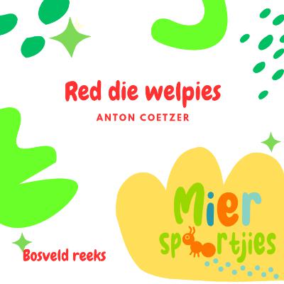 Red die welpies