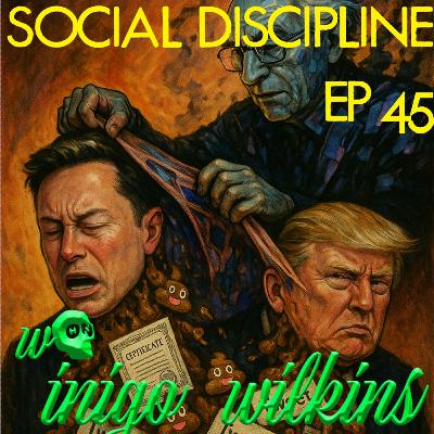 SD45 w/Inigo Wilkins - Shitshow Theory and Entropic Modernity