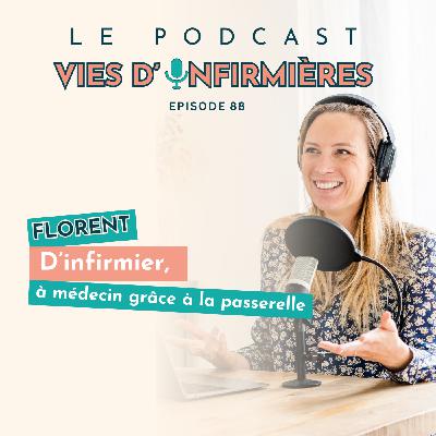 #88 : Florent : d'infirmier à médecin grâce à la passerelle