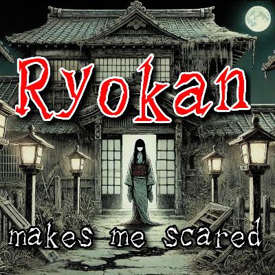 #44 Japanese Ryokan makes me scared (2 scary stories included)