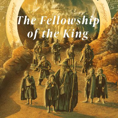 Fellowship of the King | Trinity 17 Fellowship of the King | Trinity 17