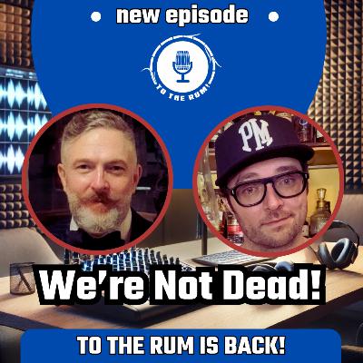 TO THE RUM IS BACK!