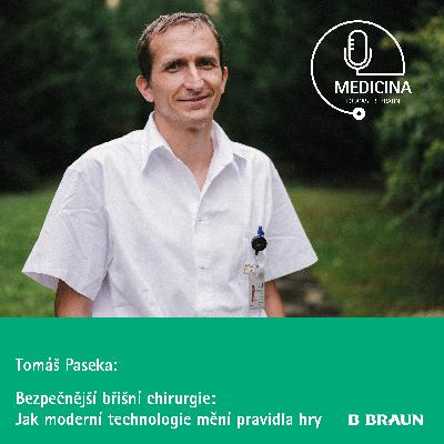 69 Tomáš Paseka: Bezpečnější břišní chirurgie
