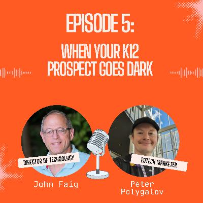 When Your K12 Prospect Goes Dark