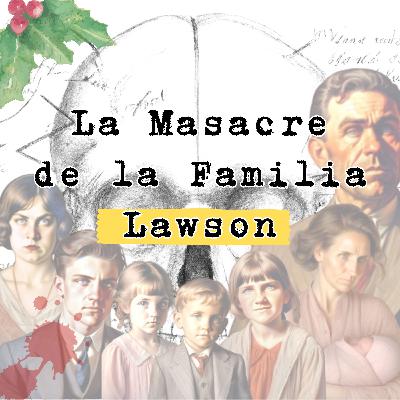 La masacre de la familia Lawson