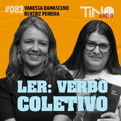#082 — Ler: ato solitário ou coletivo?