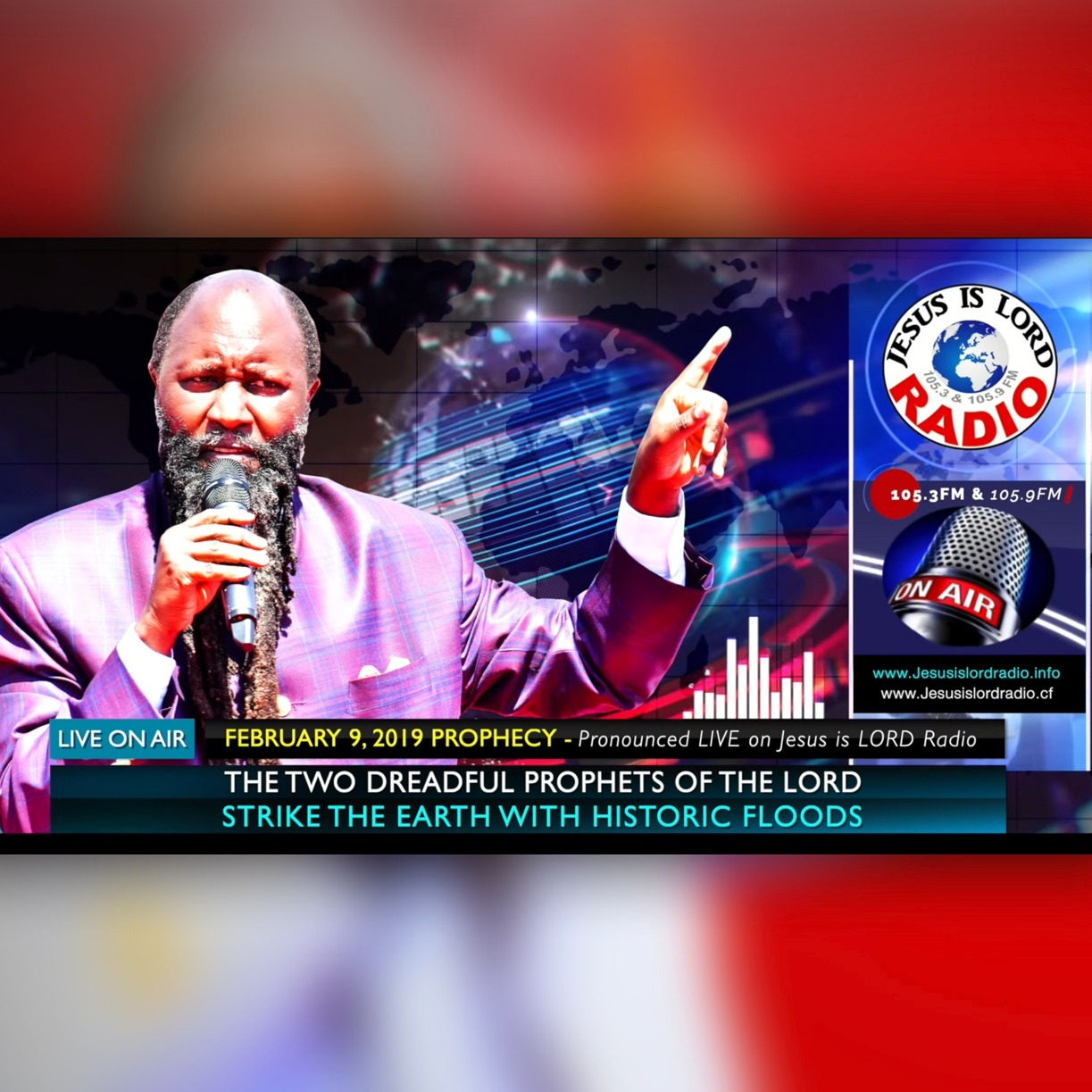 EPISODE 313 - 09FEB2019 - THE TWO DREADFUL PROPHETS OF THE LORD STRIKE THE EARTH WITH HISTORIC FLOODS - PROPHET DR. OWUOR episode artwork