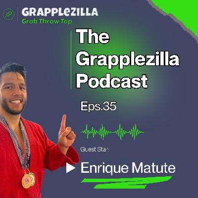 #35 - Enrique Matute - Sambo, Judo & Life #35 - Enrique Matute - Sambo, Judo & Life
