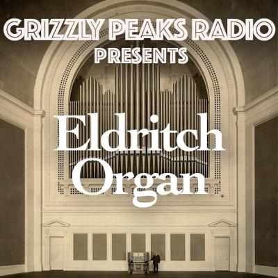 354: Eldritch Organ - One Night in Paris - Pt1