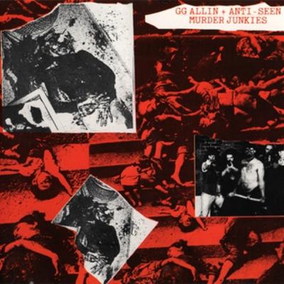 GG Allin & Antiseen, "Murder Junkies," (June 1991), Review GG Allin & Antiseen, "Murder Junkies," (June 1991), Review