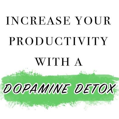 DOPAMINE DETOX