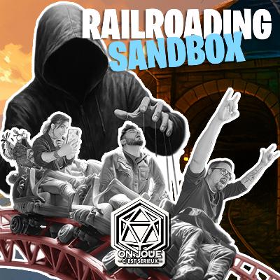 Comment bien maîtriser un JDR : Entre Sandbox et Railroading !