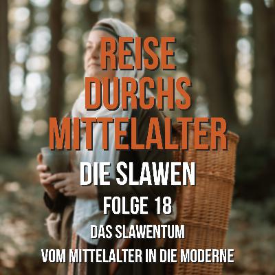 2.18 Die Slawen - Das Slawentum vom Mittelalter in die Moderne