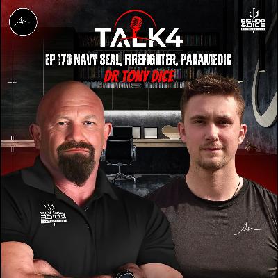 From Navy SEAL & Firefighter to Crystal Meth Addict… and Back | Dr Tony Dice | TALK4 EP 170 From Navy SEAL & Firefighter to Crystal Meth Addict… and Back | Dr Tony Dice | TALK4 EP 170